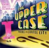 9781368027656-1368027652-The Upper Case: Trouble in Capital City (Volume 2) (Private I, 2)