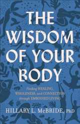 9781587435522-1587435527-Wisdom of Your Body