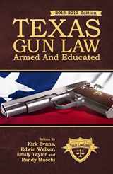 9780692640623-0692640622-Texas Gun Law: Armed And Educated (2018-2019 Edition)