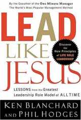 9780849900402-0849900409-Lead Like Jesus: Lessons from the Greatest Leadership Role Model of All Times