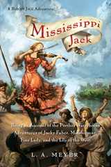 9780152066321-0152066322-Mississippi Jack: Being an Account of the Further Waterborne Adventures of Jacky Faber, Midshipman, Fine Lady, and Lily of the West (Bloody Jack Adventures, 5)