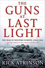 9780805062908-0805062904-The Guns at Last Light: The War in Western Europe, 1944-1945 (The Liberation Trilogy, 3)