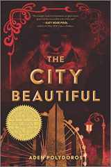 9781335452740-1335452745-The City Beautiful (Inkyard Press / Harlequin Teen)