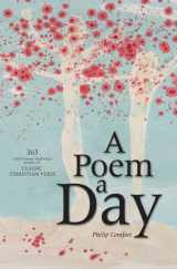 9780825462788-0825462789-A Poem a Day: 365 Devotional Readings Based on Classic Christian Verse