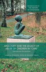 9781349498697-1349498696-Apologies and the Legacy of Abuse of Children in 'Care': International Perspectives (Palgrave Studies in the History of Childhood)
