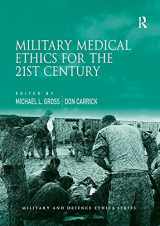 9781138273573-1138273570-Military Medical Ethics for the 21st Century (Military and Defence Ethics)