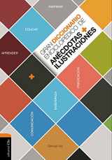 9788482678597-8482678590-Gran diccionario enciclopédico de anécdotas e ilustraciones: Para la comunicación, la enseñanza y la predicación cristianas (Spanish Edition)