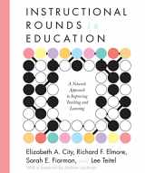 9781934742167-1934742163-Instructional Rounds in Education: A Network Approach to Improving Teaching and Learning
