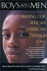 9780452280854-0452280850-Boys into Men: Raising Our African American Teenage Sons
