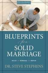 9781589973589-1589973585-Blueprints for a Solid Marriage: Build/Repair/Remodel (Focus On The Family Resources)