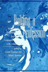 9780791417997-0791417999-Building a Profession: Autobiographical Perspectives on the History of Comparative Literature in the United States (S U N Y SERIES, MARGINS OF LITERATURE)