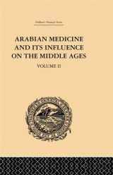 9781138862104-113886210X-Arabian Medicine and its Influence on the Middle Ages: Volume II