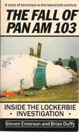 9780708883471-0708883478-Fall of Pan-Am 103: Inside the Lockerbie Investigation