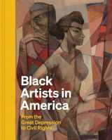 9780300260908-0300260903-Black Artists in America: From the Great Depression to Civil Rights