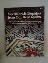 9780848704834-0848704835-Needlecraft designs from our best quilts: 20 favorite quilt designs graphed for needlework