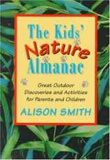 9780517882931-0517882930-The Kids' Nature Almanac: Great Outdoor Discoveries and Activities for Parents and Children