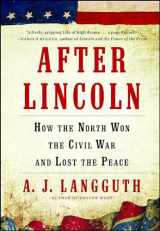 9781451617337-145161733X-After Lincoln: How the North Won the Civil War and Lost the Peace