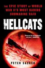 9780451234858-0451234855-Hellcats: The Epic Story of World War II's Most Daring Submarine Raid