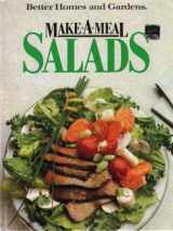 9780696015809-0696015803-Make-A-Meal Salads (Better Homes and Gardens)