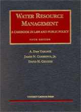 9781587780691-1587780690-Water Resource Management: A Casebook in Law and Public Policy (University Casebook Series)