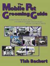 9780977110421-0977110427-The Mobile Pet Grooming Guide