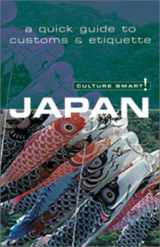 9781558687073-1558687076-Culture Smart! Japan (Culture Smart! The Essential Guide to Customs & Culture)