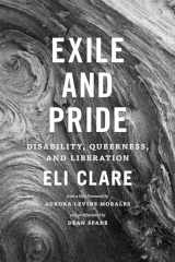 9780822360315-0822360314-Exile and Pride: Disability, Queerness, and Liberation