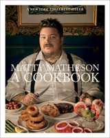 9781419732454-1419732455-Matty Matheson: A Cookbook