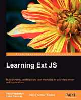 9781847195142-1847195148-Learning Ext Js: Build Dynamic, Desktop-style User Interface for Your Data-driven Web Applications