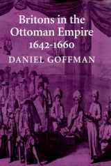 9780295976686-0295976683-Britons in the Ottoman Empire, 1642-1660