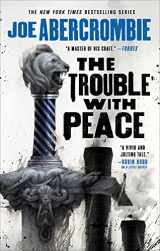 9780316187190-0316187194-The Trouble with Peace (The Age of Madness, 2)