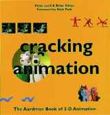 9780500281680-0500281688-Cracking Animation : The Aardman Book of 3-D Animation