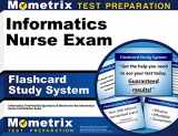 9781609719777-1609719778-Informatics Nurse Exam Flashcard Study System: Informatics Test Practice Questions & Review for the Informatics Nurse Certification Exam (Cards)