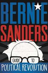 9781250160492-1250160499-Bernie Sanders Guide to Political Revolution