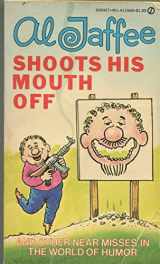 9780451115690-0451115694-Al Jaffee Shoots His Mouth Off (A Signet book)