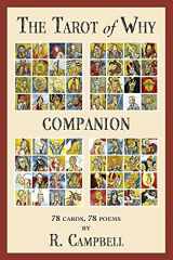 9781008942462-1008942464-The Tarot of Why Companion: 78 Cards, 78 Poems by R. Campbell