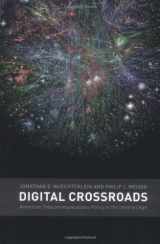 9780262140911-0262140918-Digital Crossroads: American Telecommunications Policy In The Internet Age