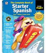 9781483826851-1483826856-Complete Book of Starter Spanish Workbook for Kids, PreK-Grade 1 Spanish Learning, Basic Spanish Vocabulary, Colors, Shapes, Alphabet, Numbers, Seasons, Weather With Tracing and Coloring Activities