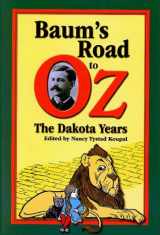 9780962262180-0962262188-Baum's Road to Oz: The Dakota Years