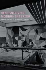 9781847882882-1847882889-Designing the Modern Interior: From The Victorians To Today