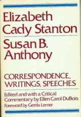 9780805206722-0805206728-Elizabeth Cady Stanton, Susan B. Anthony: Correspondence, Writings & Speeches