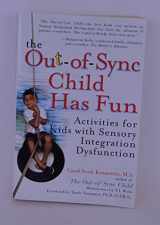 9780399528439-0399528431-The Out-of-Sync Child has Fun: Activities for Kids with Sensory Integration Dysfunction