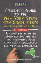 9780743214056-0743214056-Kaplan Parent's Guide to the New York State 4th Grade Tests, Second Edition