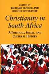 9780520209404-0520209400-Christianity in South Africa: A Political, Social, and Cultural History (Perspectives on Southern Africa)
