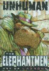 9781582408828-1582408823-Unhuman: The Elephantmen - The Art of Ladronn