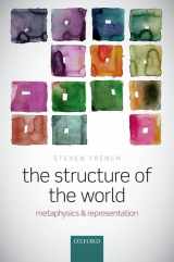9780199684847-0199684847-The Structure of the World: Metaphysics and Representation