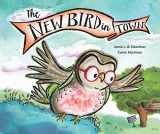 9781950317011-1950317013-The New Bird in Town
