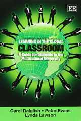 9780857937612-0857937618-Learning in the Global Classroom: A Guide for Students in the Multicultural University