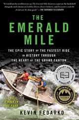 9781439159866-1439159866-The Emerald Mile: The Epic Story of the Fastest Ride in History Through the Heart of the Grand Canyon