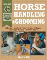 9780882669564-0882669567-Horse Handling & Grooming: Haltering * Leading & Tying * Bathing & Clipping * Grooming & Braiding * Handling Hooves (Horsekeeping Skills Library)